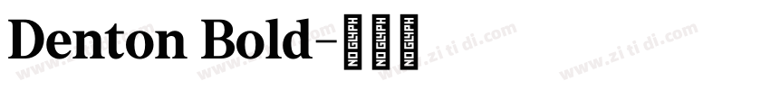 Denton Bold字体转换